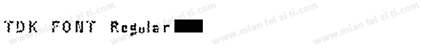 TDK FONT Regular字体转换